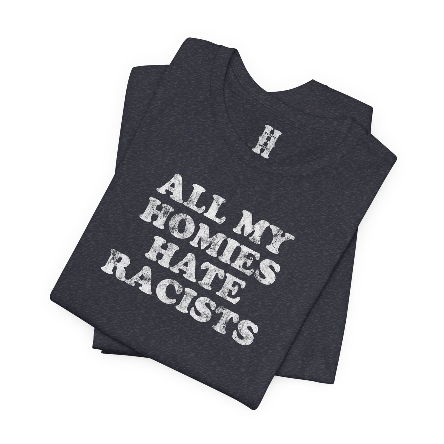 HH - Racists Tee