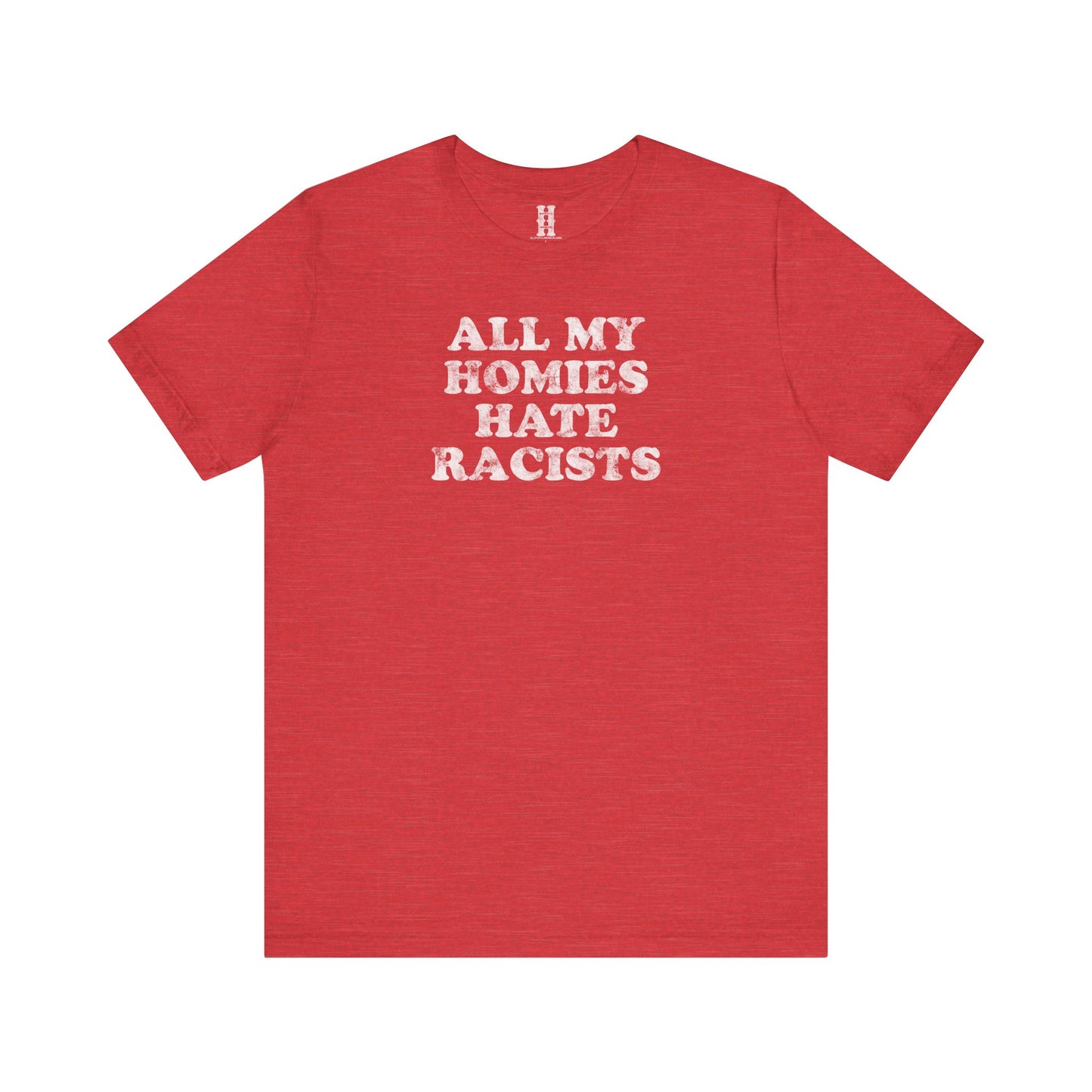 HH - Racists Tee