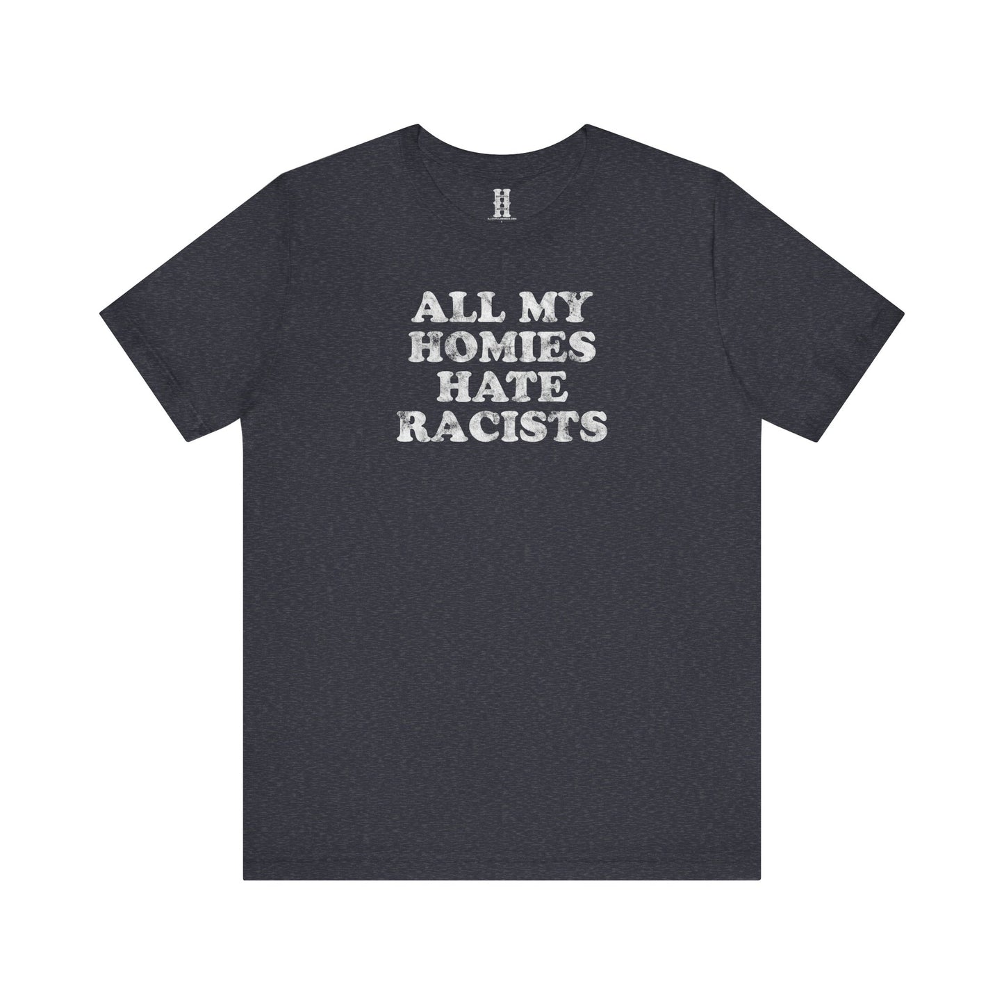 HH - Racists Tee