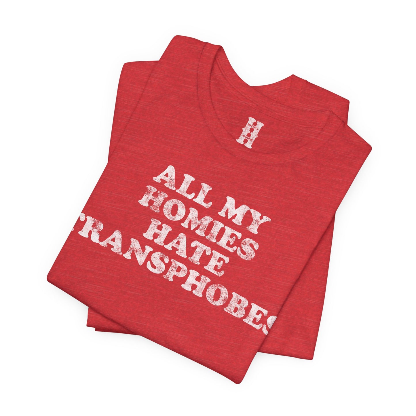 HH - Transphobes Tee