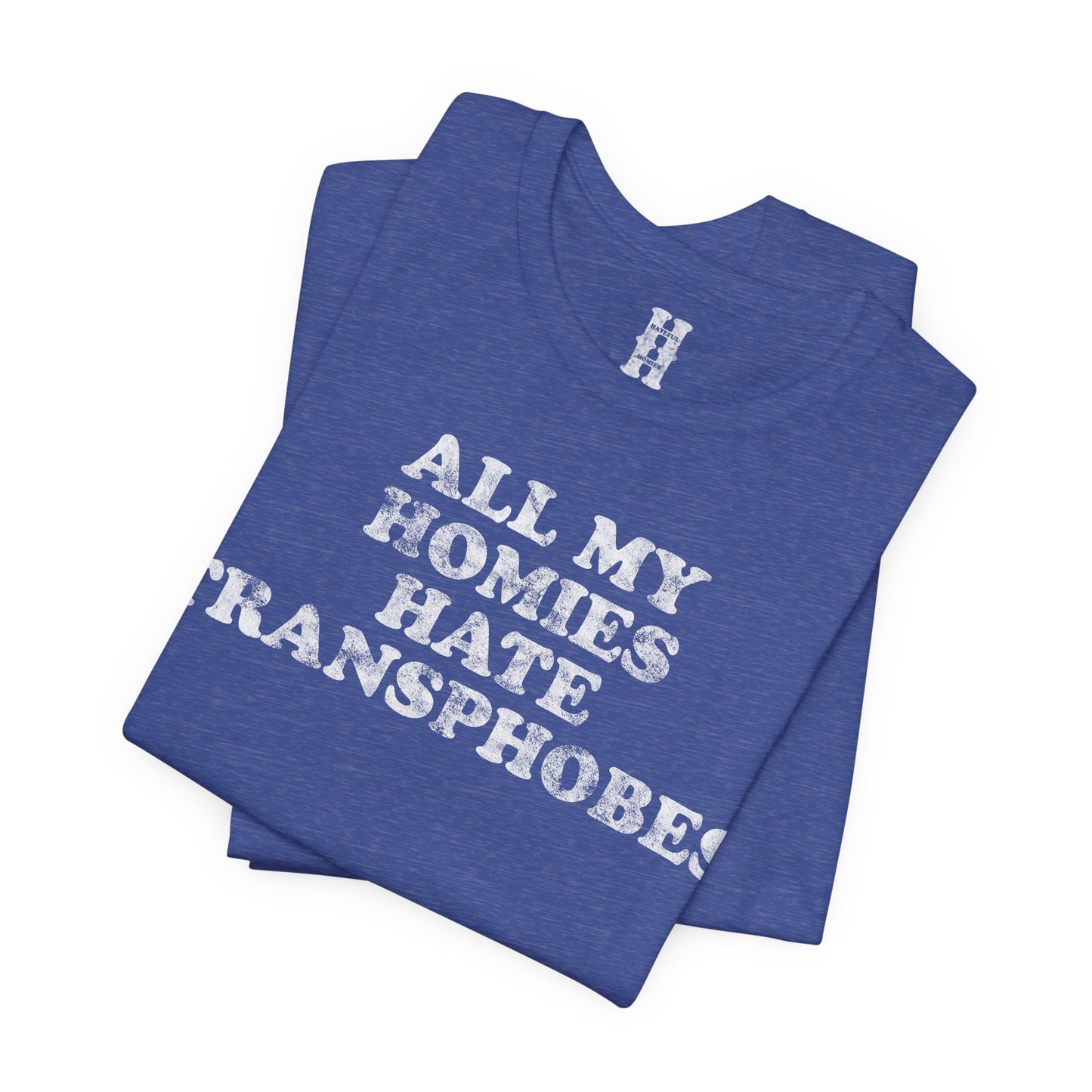 HH - Transphobes Tee