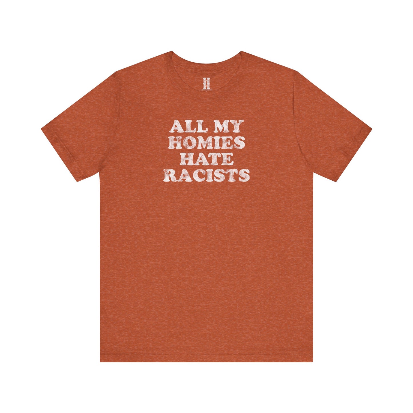 HH - Racists Tee