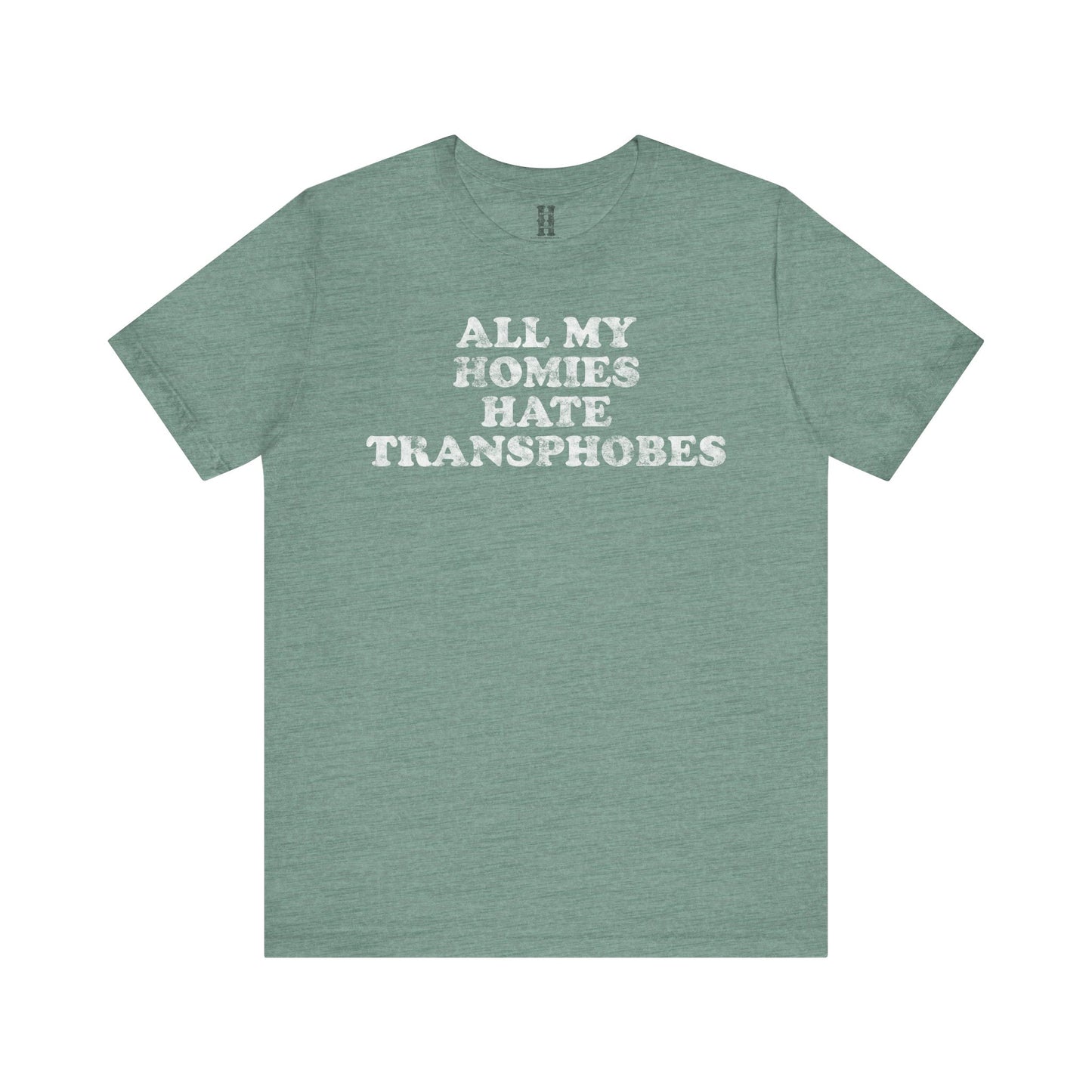 HH - Transphobes Tee