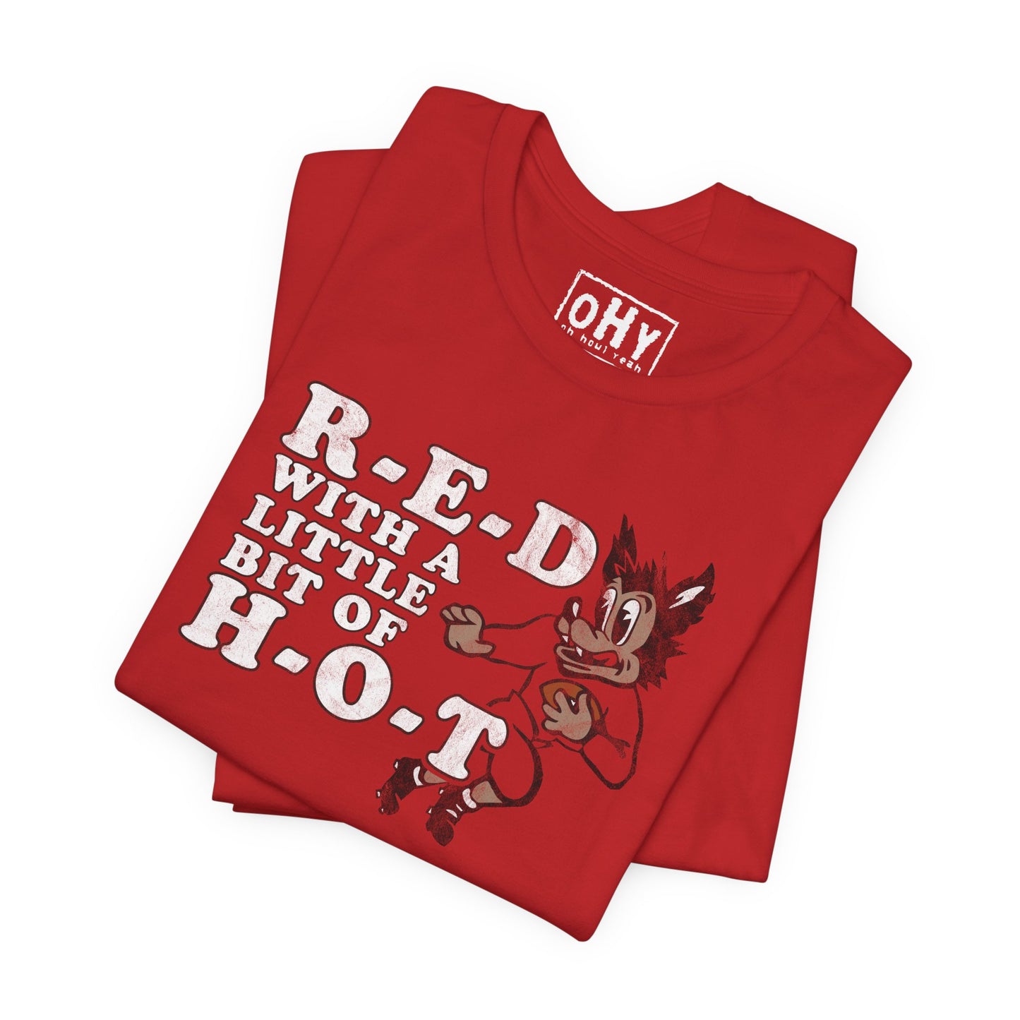 R-E-D H-O-T Bella Tee