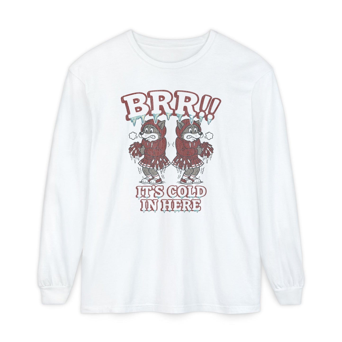 BRR! LS Comfort Shirt