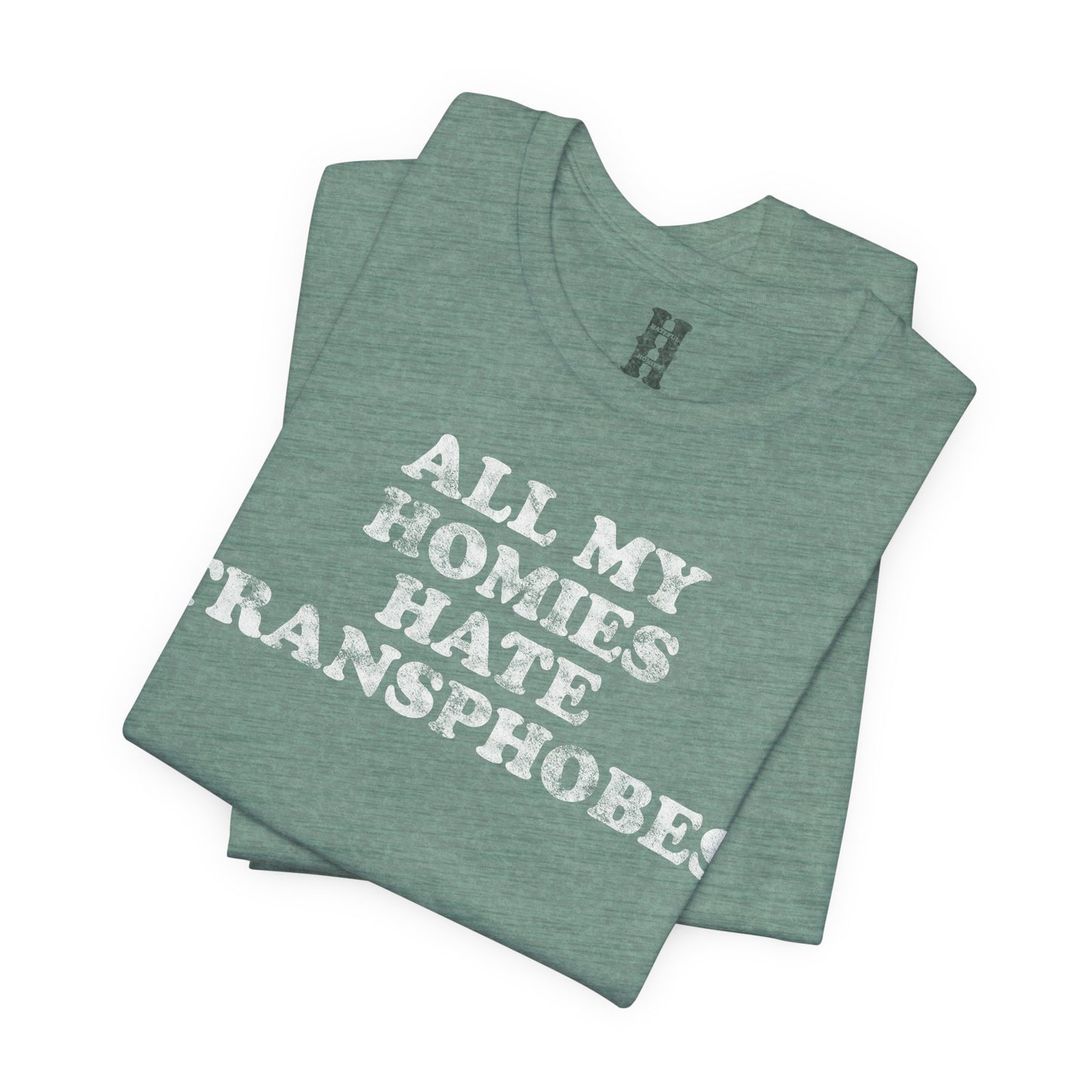 HH - Transphobes Tee