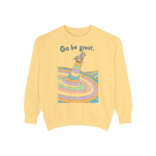 Go Be Great Comfort Sweatshirt