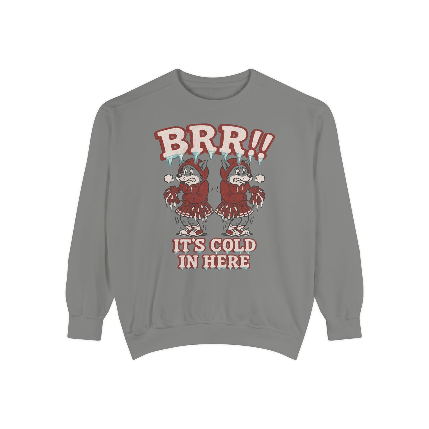 BRR! Comfort Sweatshirt