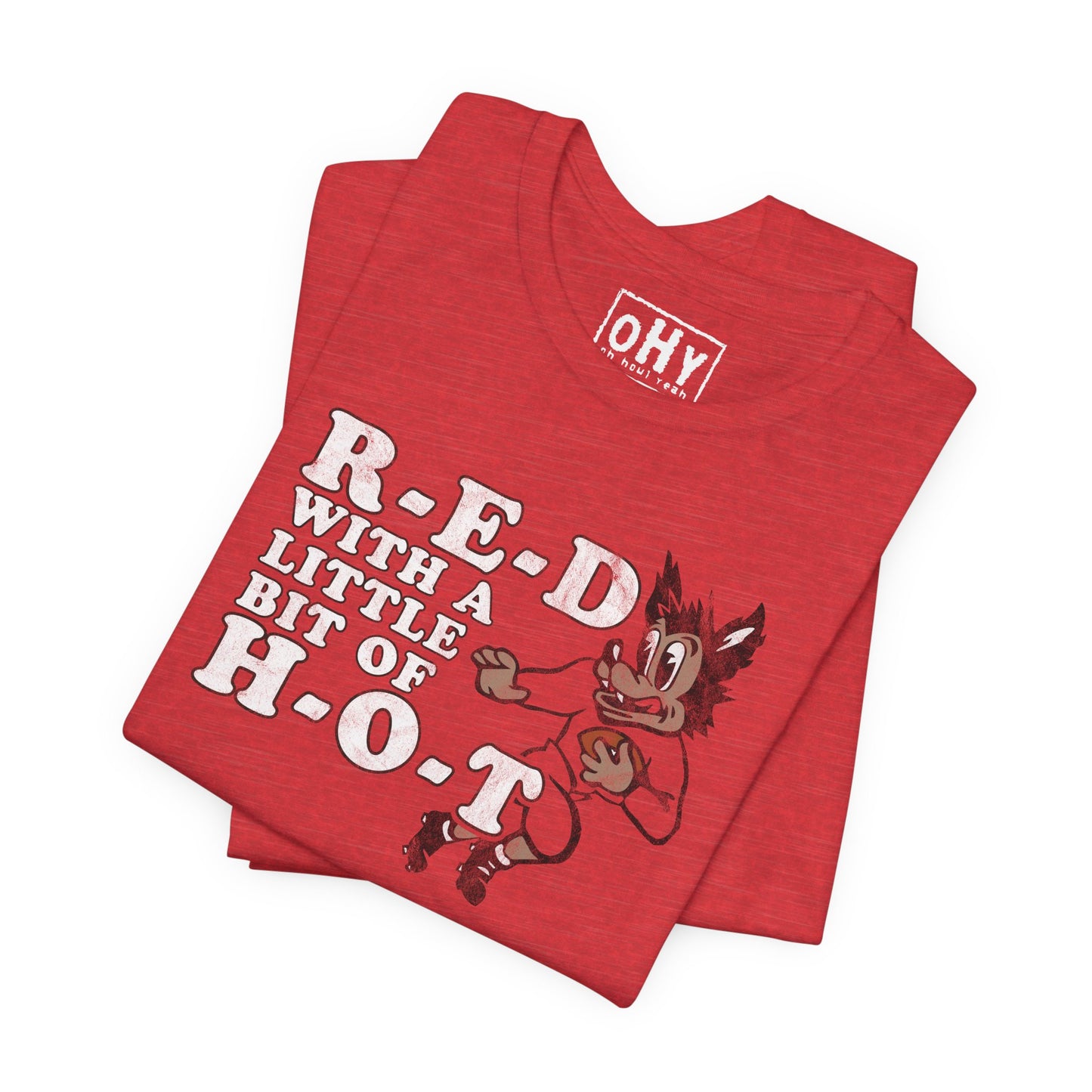 R-E-D H-O-T Bella Tee