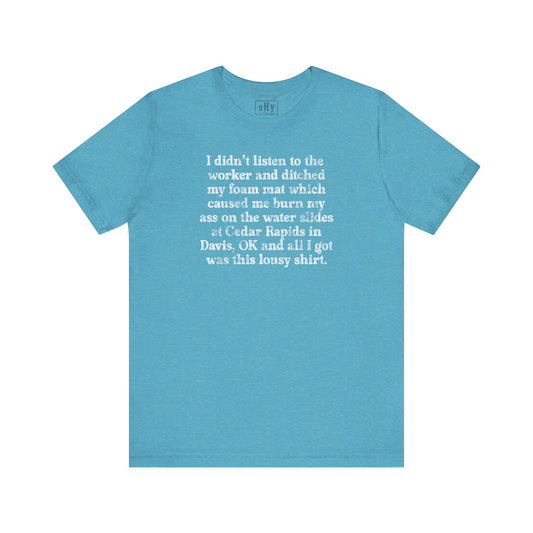 Cedar Rapids Lousy Tee