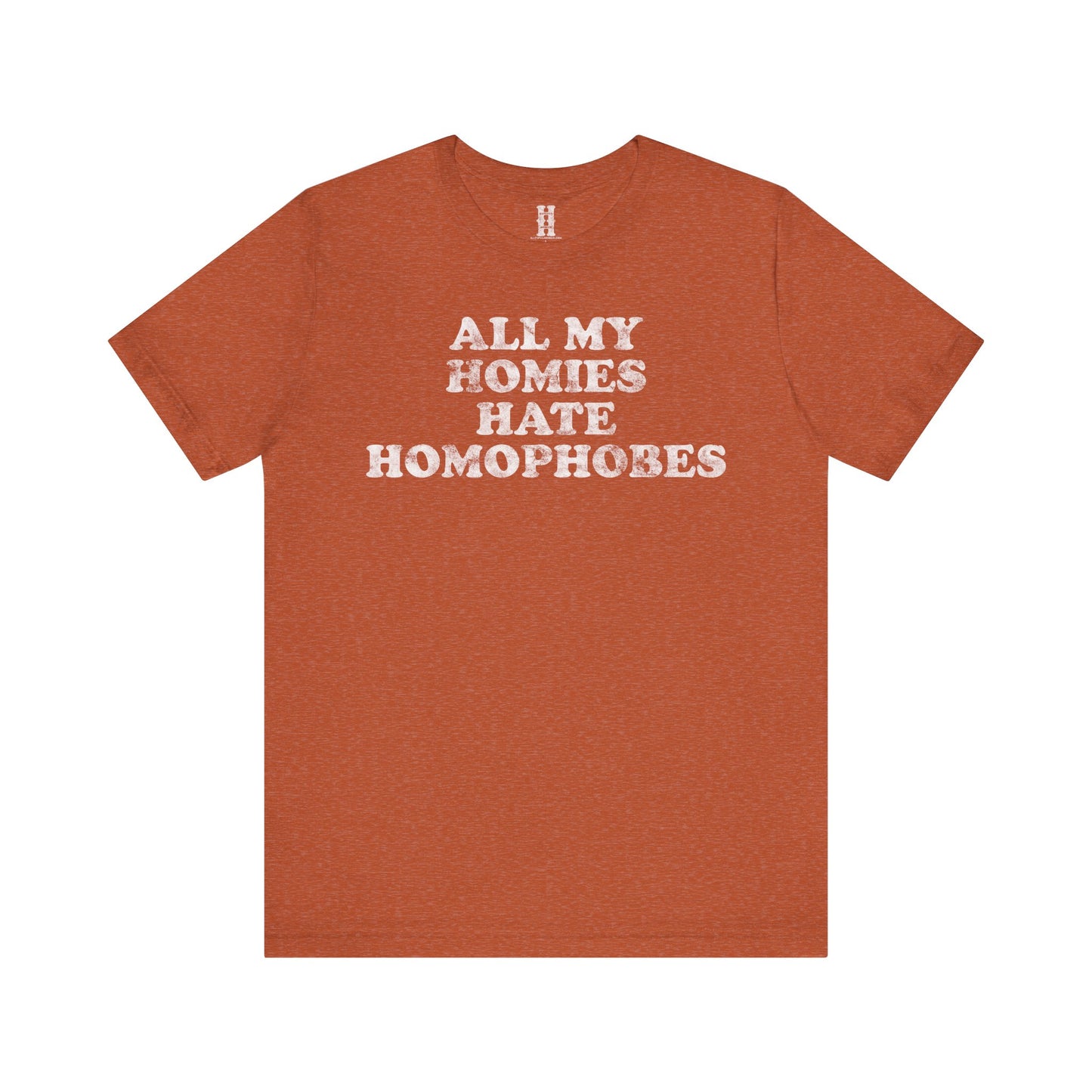 HH - Homophobes Tee
