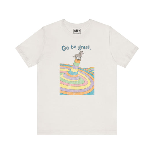 Go Be Great Bella Tee