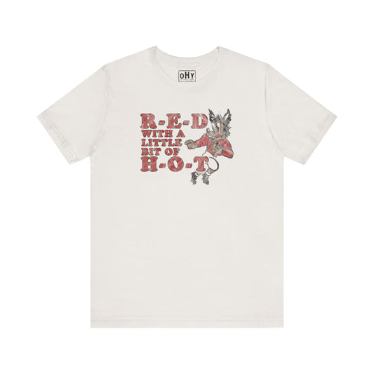 R-E-D H-O-T Bella Tee