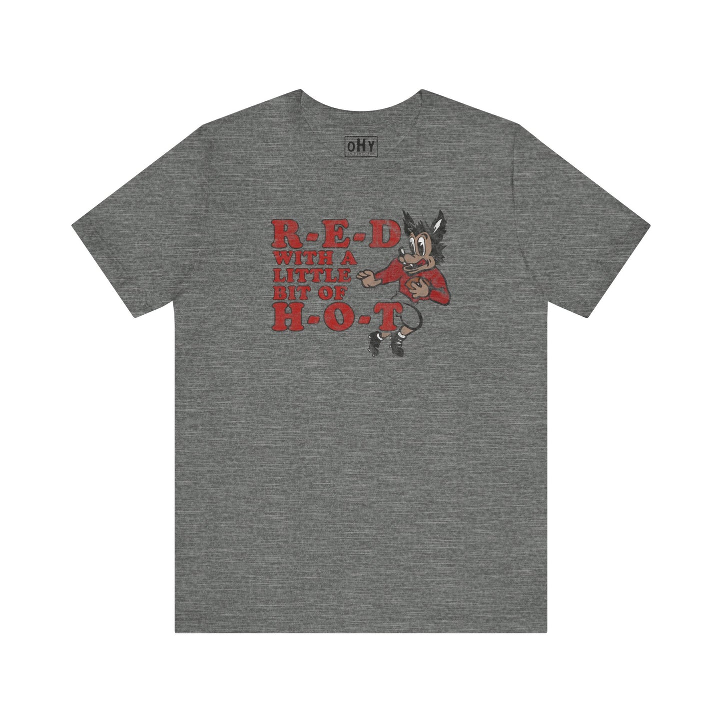 R-E-D H-O-T Bella Tee