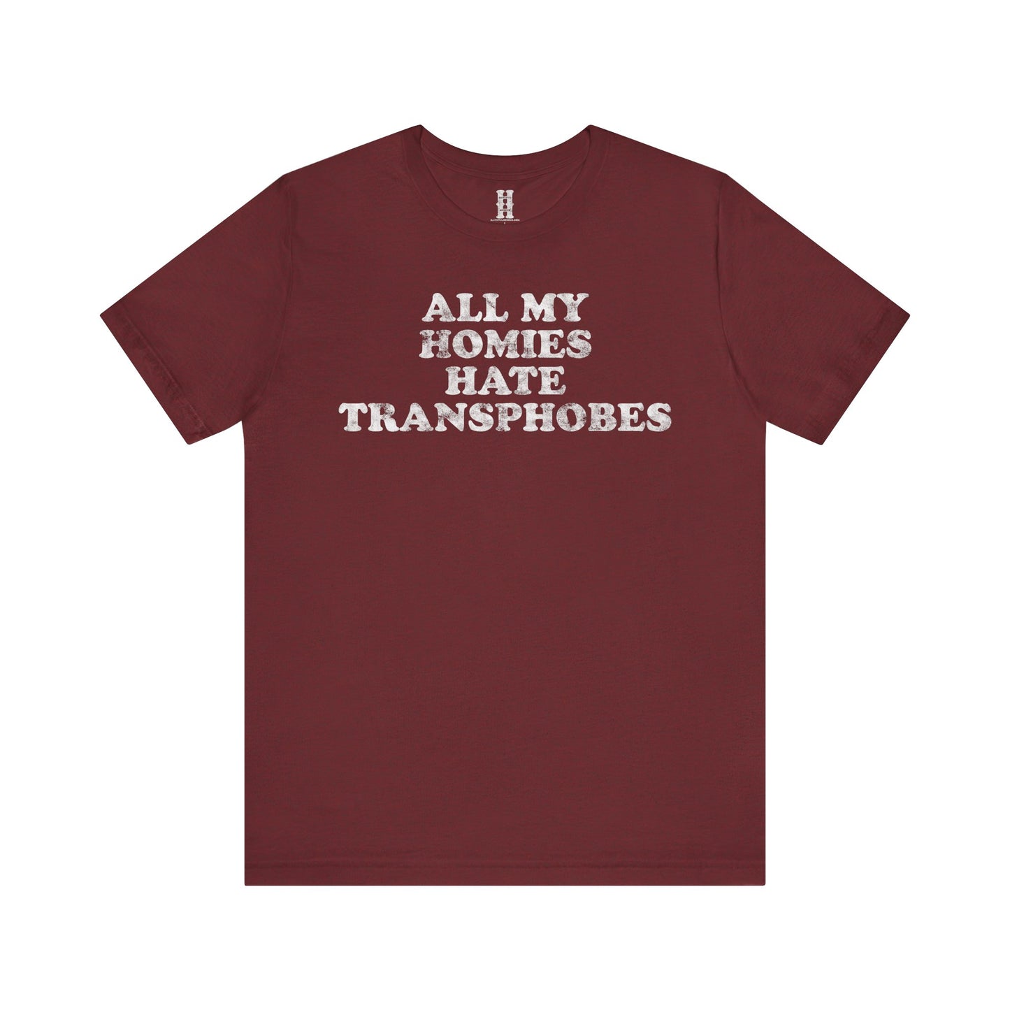HH - Transphobes Tee