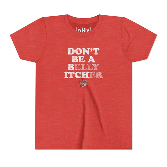 Belly Itcher Youth Bella Tee