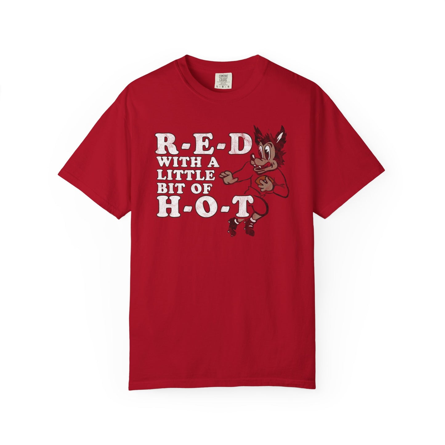 R-E-D H-O-T Comfort Tee
