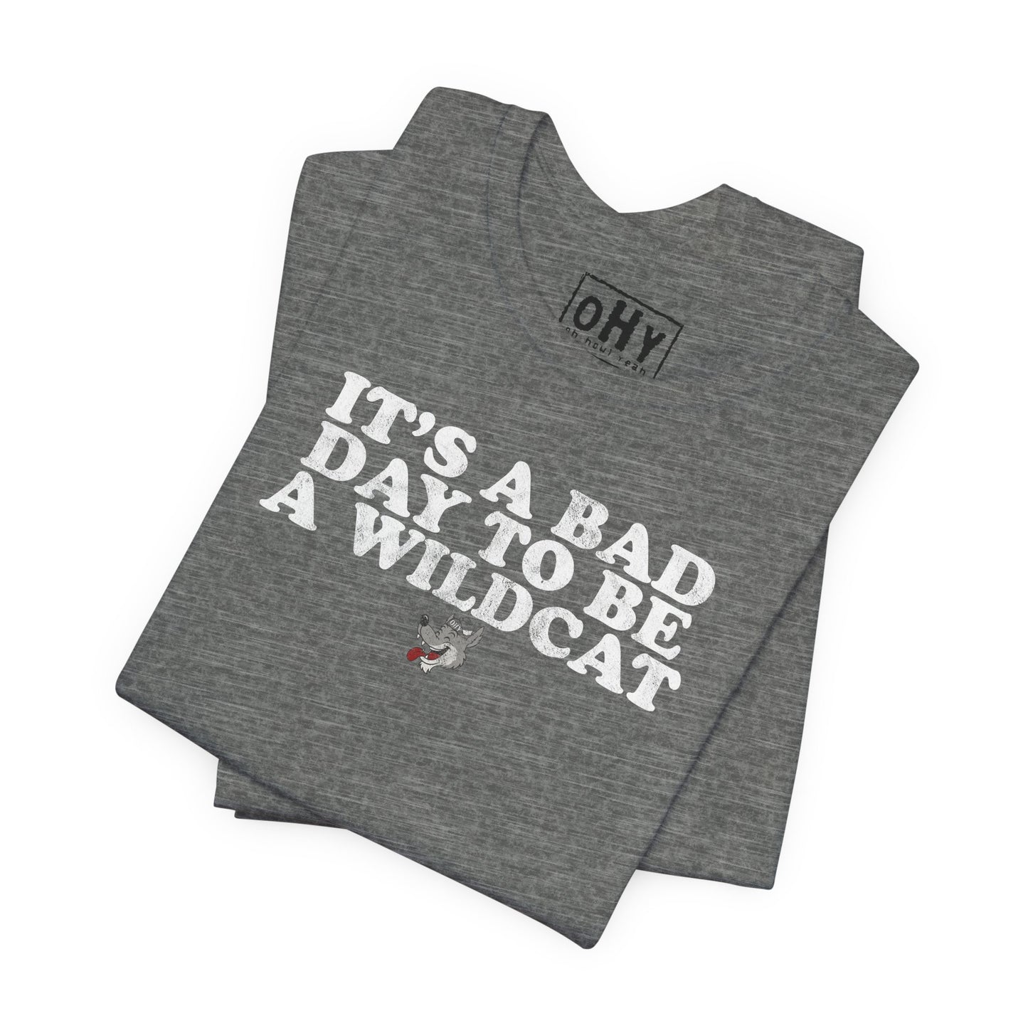 Bad Day - Wildcat Bella Tee