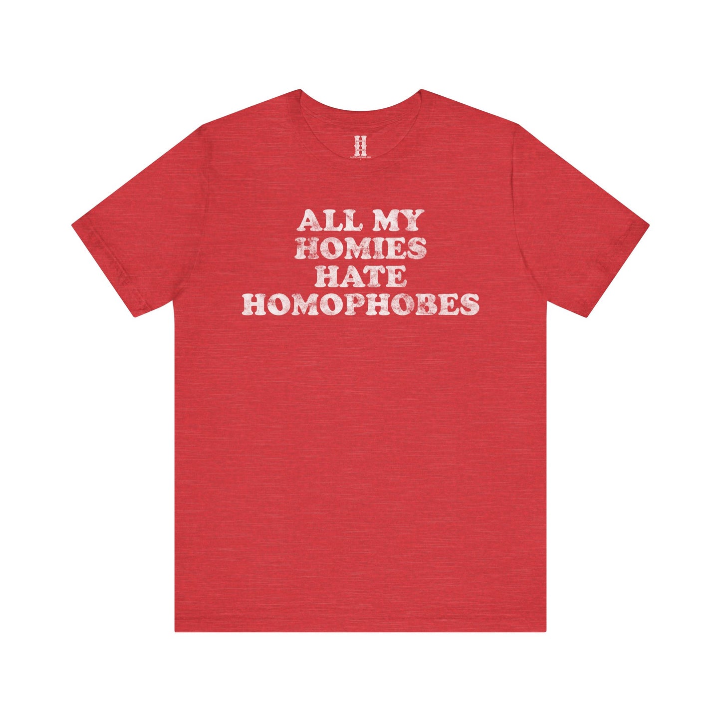 HH - Homophobes Tee