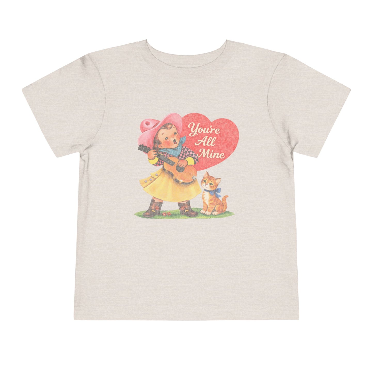 You're All Mine Toddler Tee