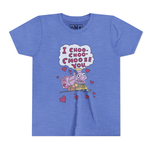 I Choo Choo Choose You Youth Tee