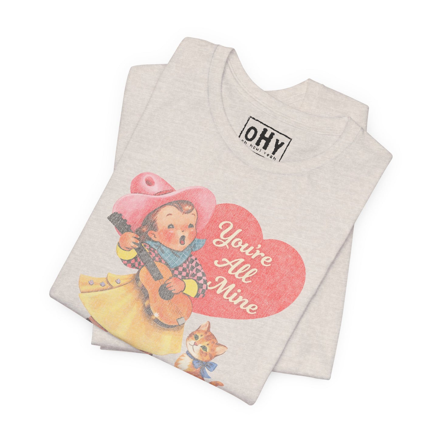 You're All Mine Bella Tee