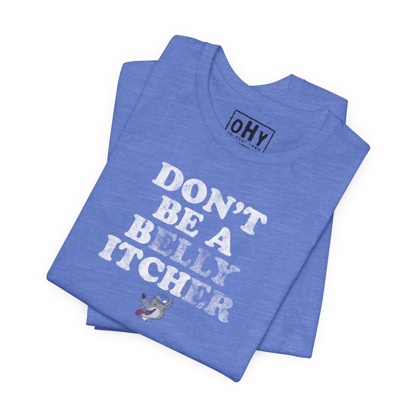 Belly Itcher Tee