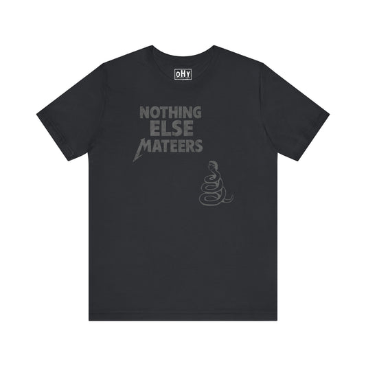 Nothing Else Mateers Bella Tee